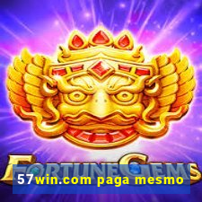 57win.com paga mesmo